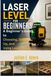 Laser Level for Beginners: A Beginner's Guide to Choosing, Setting Up, and Using Laser Levels