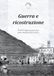 Guerra e ricostruzione. Ponte di Legno a cento anni dalla rinascita (1921-2021)