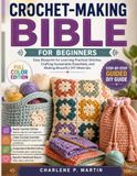 CROCHET MAKING BIBLE FOR BEGINNERS