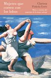 Mujeres B (Ediciones B) Mujeres que corren con los lobos