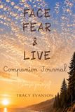 Face Fear & Live Companion Journal