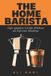 The Libri GmbH The Home Barista Recipe Book