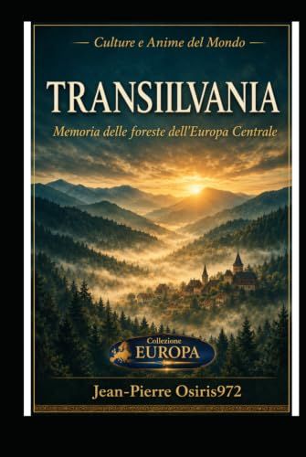 TRANSILVANIA – Terra di Leggende, Castelli e Misteri