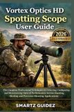 Vortex Optics HD Spotting Scope User Guide (illustrated)