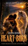 Mooncrush: Heart Born Hardcover