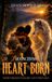 Mooncrush: Heart Born Hardcover