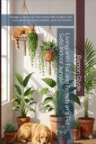 Living with Fur and Fronds: Pet-Safe Indoor Jungle