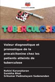 Valeur OmniScriptum SRL Valeur diagnostique et pronostique de la procalcitonine chez les patients atteints de tuberculose