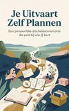 Je Uitvaart Zelf Plannen: Een persoonlijke afscheidsceremonie die past bij wie jij bent