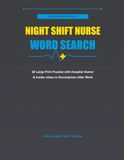 NursePuzzleBook: 20 Large Print Puzzles for Nurses and Healthcare Heroes | Funny Hospital Inside Jokes, Night Shift Humor, and Brain Games to Decompress After Work