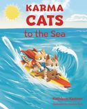 Karma Cats to the Sea: The Adventures of Savannah the Sea Lion