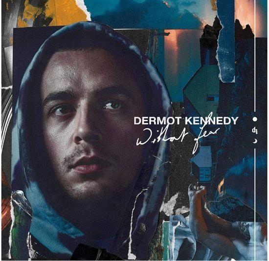 Dermot Kennedy - Without Fear (Deluxe Edition)
