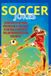 Soccer Jokes: Soccer Jokes, Soccer-Themed Word Searches, Soccer Puzzles, Soccer Trivia, Soccer This-or-That, and Fun-Facts for Soccer Fans Ages 6-9