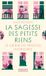 La sagesse des petits riens - Changer de regard pour vivre la magie du quotidien
