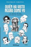 Quién ha visto negro como yo: Los calvarios del negro en la telenovela venezolana