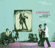Libertango: Hommage An Astor Piazol