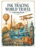 Ink Tracing World Travel Coloring Book