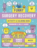 Funny Surgery Recovery Activity & Coloring Book
