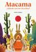 Atacama: A buen paso editorial S.L. Atacama: ¿Adónde van las vizcachas? Paperback