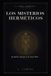 Los Hermetica Los misterios herméticos