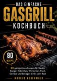 Das Books on Demand Das einfache Gasgrill Kochbuch