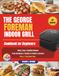 THE George Foreman The George Foreman Indoor Grill Cookbook for Beginners