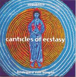 Canticles H. Von Bingen Canticles Of Ecstasy
