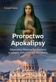 François Vayne Les prophéties de l'Apocalypse. Révélations de Marie...
