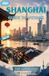 SHANGHAI GUIDE DE VOYAGE 2026