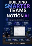 Building Notion AI Building Smarter Teams