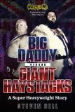 Big Pitch Publishing Ltd Big Daddy versus Giant Haystacks: A Super Heavyweight Story