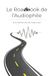 Le Audiophile Le Roadbook de l'Audiophile: À la recherche du beau son