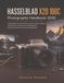 HASSELBLAD X2D 100C Photography Handbook 2026