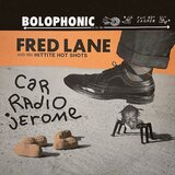 Fred Lane & His Hittite Hot Shots - Car Radio Jerome (LP) - Standard Edition - Stereo