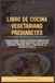 LIBRO DE COCINA VEGETARIANO PREDIABETES