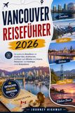 VANCOUVER REISEFÜHRER 2026