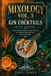 Mixologiy Volume 3: Gin Cocktails with Andrel