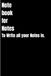 Note book for notes - to write all your notes in: Funny Gag Gift Notebook journal for Friends/ Family/ Elders/ Kids and Co-workers