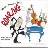 Roaring Mike Jones Trio - Roaring (CD)