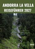 ANDORRA LA VELLA REISEFÜHRER 2027