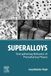Superalloys: Elsevier - Health Sciences Division Superalloys: Strengthening Behavior of Precipitating Phases Paperback