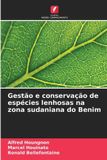 Gestão Edicoes Nosso Conhecimento Gestão e conservação de espécies lenhosas na zona sudaniana do Benim