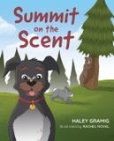 Summit Mascot Kids Summit on the Scent Hardcover