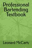 Professional Bartending Textbook