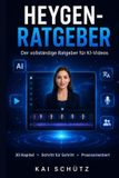 HEYGEN - DER ULTiMATIVE RATGEBER
