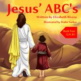 Jesus' ABC's: Book Four: G,H, & I