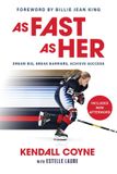 As Libri GmbH As Fast As Her: Dream Big, Break Barriers, Achieve Success