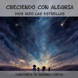 Creciendo con AlegrIa: Dios Hizo Las Estrellas