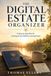 The Digital Estate Organizer: A Step-by-Step Plan for Leaving Access Without Leaving Chaos