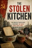 The Stolen Kitchen: How the Soviet Union Reshaped Ukrainian Cuisine